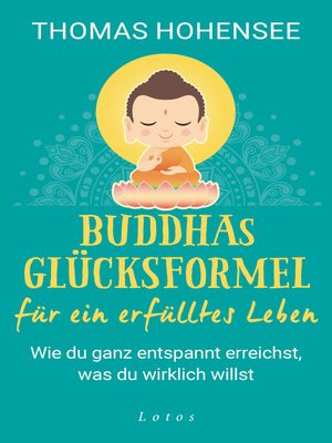 cover image of Buddhas Glücksformel für ein erfülltes Leben
